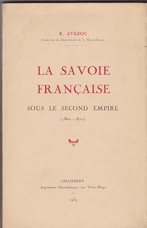 La Savoie française sous le Second Empire (1860-1870)