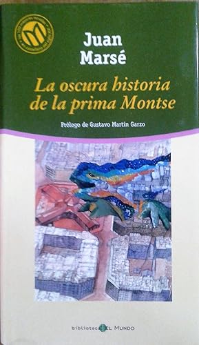 Imagen del vendedor de La oscura historia de la prima Montse a la venta por LIBRERA LAS HOJAS