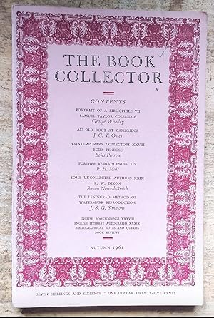 Seller image for The Book Collector. Volume 10. No. 3. Autumn 1961 / George Whalley "Portrait Of A Bibliophile VII:Samuel Taylor Coleridge, 1772-1834" / J C T Oates "An Old Boot At Cambridge" / Boies Penrose "Contemporary Collectors XXVIII - The Library At Barbados Hill, Devon, Pennsylvania" / P H Muir "Further Reminiscences XIV" /Howard M Nixon "English Bookbindings XXXVIII" for sale by Shore Books