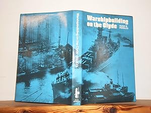 Warshipbuilding on the Clyde: Naval Orders and the Prosperity of the Clyde Shipbuilding Industry ...