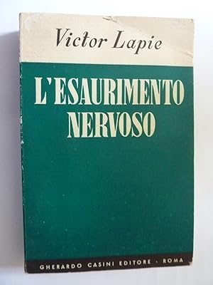 Seller image for L'ESAURIMENTO NERVOSO Cause Cure Effetti for sale by Historia, Regnum et Nobilia
