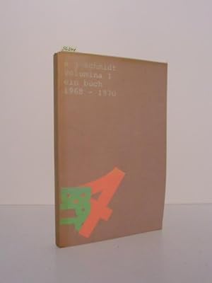 Volumina I - Ein Buch 1968 - 1970. Mit einem Nachwort von Helmut Heißenbüttel.