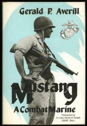 Mustang: A Combat Marine