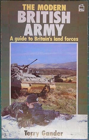 Seller image for The Modern British Army: A Guide to Britain's Land Forces for sale by Hanselled Books