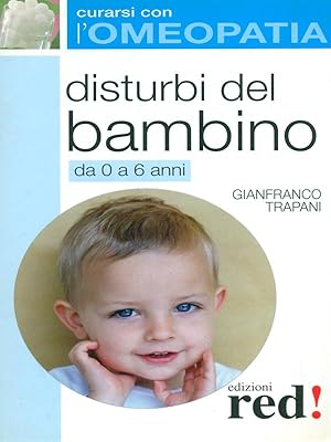 Bild des Verkufers fr Disturbi del bambino da 0 a 6 anni zum Verkauf von Librodifaccia