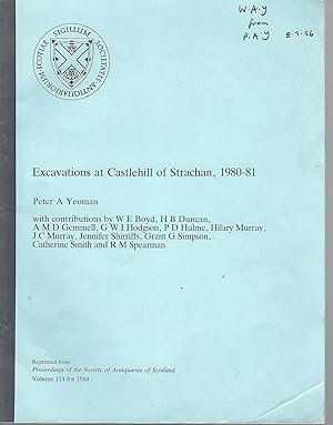 Seller image for Excavations at Castlehill of Strachan, 1980-81. for sale by Deeside Books