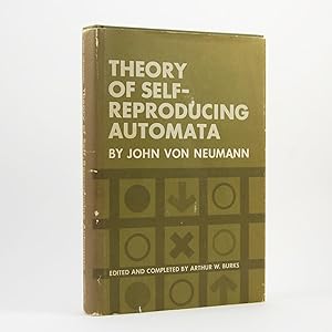 Theory of Self-Reproducing Automata. Edited and Compiled by Arthur W. Banks.