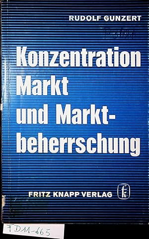 Imagen del vendedor de Konzentration, Markt und Markt-Beherrschung. (Wirtschaftssoziologische Studien Heft 2/3) a la venta por ANTIQUARIAT.WIEN Fine Books & Prints