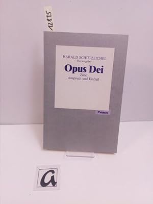 Bild des Verkufers fr Opus Dei - Ziele, Anspruch und Einflu. zum Verkauf von AphorismA gGmbH