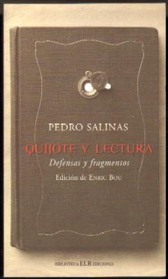 QUIJOTE Y LECTURA. DEFENSAS Y FRAGMENTOS