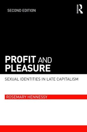 Immagine del venditore per Profit and Pleasure : Sexual Identities in Late Capitalism venduto da GreatBookPrices