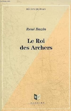 Seller image for LE ROI DES ARCHERS. for sale by Le-Livre