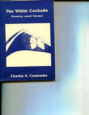 Seller image for The white cockade: Poetry and verse for sale by Orca Knowledge Systems, Inc.