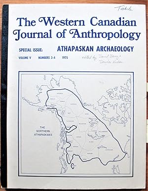 Seller image for The Athapaskan and the Fur Trade: Observations from Archaeology and Ethnohistory , Essay in The Western Canadian Journal of Anthropology Special Issue: Athapaskan Archaeology Volume V Numbers 3-4, 1975 for sale by Ken Jackson