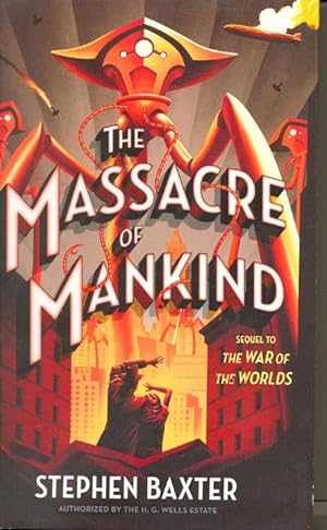 Bild des Verkufers fr The Massacre of Mankind: Sequel to the War of the Worlds zum Verkauf von Ziesings