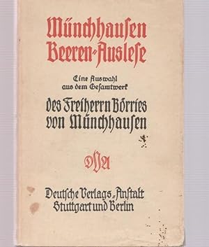 Seller image for Mnchhausen Beeren-Auslese Eine Auswahl aus dem Gesamtwertk des Freiherrn Brries von Mnchhausen. for sale by Ant. Abrechnungs- und Forstservice ISHGW