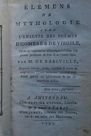 Seller image for Elmens de mythologie avec l'analyse des pomes d'Homre & de Virgile for sale by ShepherdsBook