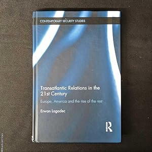 Seller image for Transatlantic Relations in the 21st Century: Europe, America and the rise of the rest for sale by Boards & Wraps