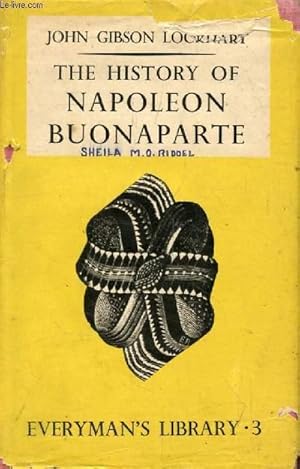 Bild des Verkufers fr THE HISTORY OF NAPOLEON BUONAPARTE zum Verkauf von Le-Livre