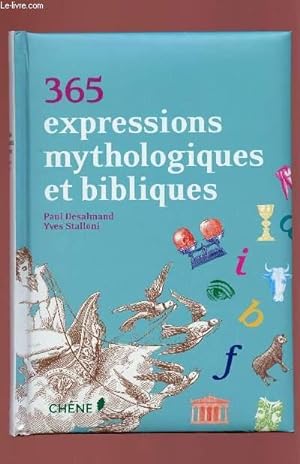Immagine del venditore per 365 EXPRESSIONS MYTHOLOGIQUES ET BIBLIQUES venduto da Le-Livre