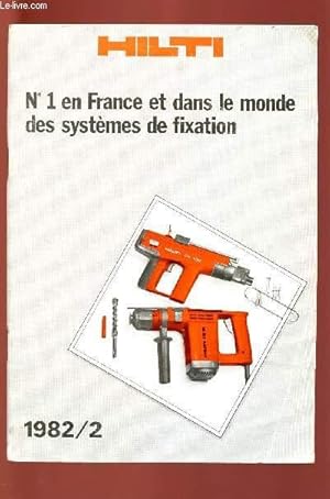 Seller image for CATALOGUE HILTI 1982/2 : N1 EN FRANCE ET DANS LE MONDE DES SYSTEMES DE FIXATION for sale by Le-Livre