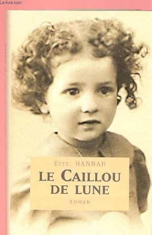 Seller image for LE CAILLOU DE LUNE for sale by Le-Livre
