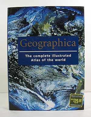 Geographica: The Complete Illustrated Atlas of the World