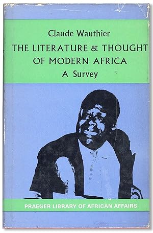 The Literature and Thought of Modern Africa: A Survey