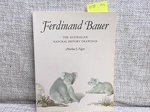 Seller image for Ferdinand Bauer: The Australian Natural History Drawings (Art in Natural History Series, Book 1) for sale by Anytime Books