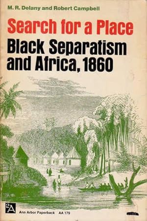 Search For A Place: Black Separatism And Africa, 1860