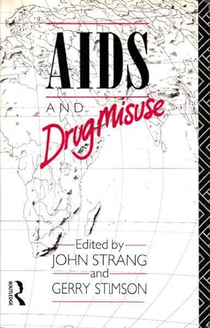 AIDS and Drug Misuse: The Challenge for Policy and Practice in the 1990s