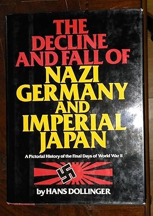 Immagine del venditore per The Decline And Fall Of Nazi Germany And Imperial Japan venduto da Fleur Fine Books