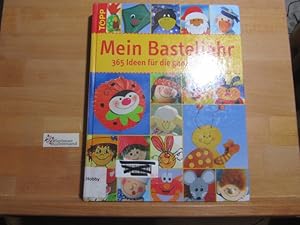 Seller image for Mein Basteljahr : 365 Ideen fr die ganze Familie. Topp for sale by Antiquariat im Kaiserviertel | Wimbauer Buchversand