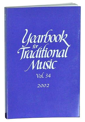 Imagen del vendedor de Yearbook for Traditional Music, Vol. 34 (2002) a la venta por Cat's Cradle Books