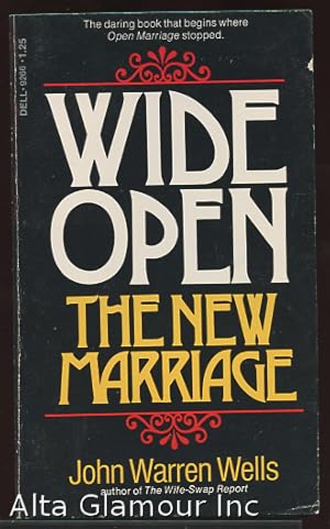 Seller image for WIDE OPEN: The New Marriage for sale by Alta-Glamour Inc.