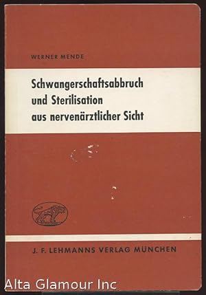 Imagen del vendedor de SCHWANGERSCHAFTSABBRUCH UND STERILISATION AUS NERVENRZTLICHER SICHT a la venta por Alta-Glamour Inc.