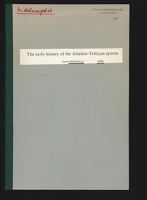 Seller image for The early history of the Atlantic-Tethyan system. for sale by Antiquariat Bookfarm