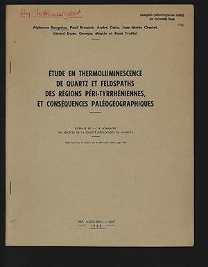 Bild des Verkufers fr ETUDE EN THERMOLUMINESCENCE DE QUARTZ ET FELDSPATHS DES REGIONS PERI-TYRRHENIENNES, ET CONSEQUENCES PALEOGEOGRAPHIQUES. EXTRAIT DU "C. R. SOMMAIRE DES SEANCES DE LA SOCIETE GEOLOGIQUE DE FRANCE", fascicule 9. zum Verkauf von Antiquariat Bookfarm