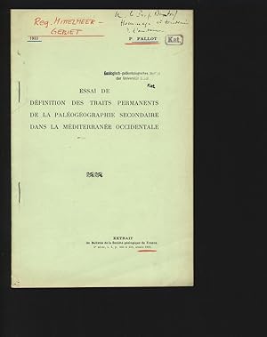 Bild des Verkufers fr ESSAI DE DEFINITION DES TRAITS PERMANENTS DE LA PALEOGEOGRAPHIE SECONDAIRE DANS LA MEDITERRANEE OCCIDENTALE. EXTRAIT du Bulletin de la Societe geologique de France, 5e serie, t. I, 1932. zum Verkauf von Antiquariat Bookfarm