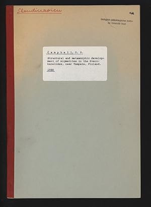Bild des Verkufers fr Structural and metamorphic development of migmatites in the Svecokarelides, near Tampere, Finland. zum Verkauf von Antiquariat Bookfarm