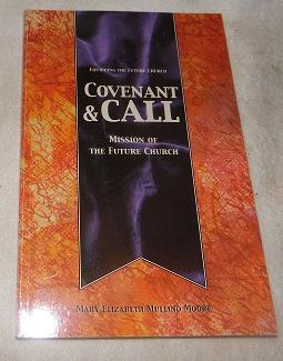 Imagen del vendedor de Covenant & Call: Mission of the Future Church (Equipping the Future Church) a la venta por Pheonix Books and Collectibles