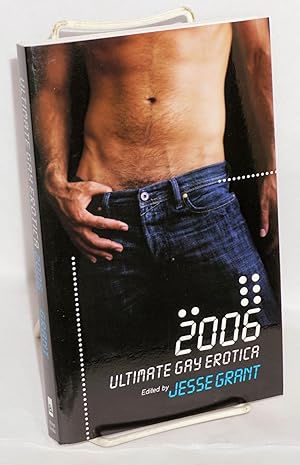 Immagine del venditore per Ultimate Gay Erotica 2006 venduto da Bolerium Books Inc.