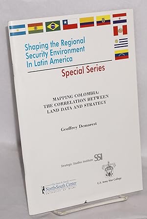 Imagen del vendedor de Mapping Colombia: the Correlation between Land Data and Strategy a la venta por Bolerium Books Inc.