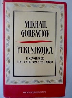 PERESTROJKA Il nuovo pensiero per il Nostro Paese e per il Mondo