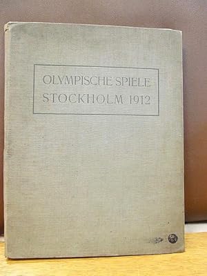 Olympische Spiele Stockholm 1912. 29. Juni bis 22. Juli veranstaltet vom Schwedischen Olympischen...