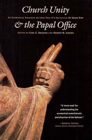 Imagen del vendedor de Church Unity and The Papal Office. An Ecumenical Dialogue on John Paul II's Encyclical. Ut Unum Sint (That All May Be One) a la venta por Adelaide Booksellers