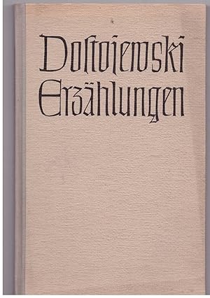 Imagen del vendedor de Erz�hlungen: Die Legende vom Gro�inquisitor. Aus dem Leben des im Herrn entschlafenen Priesters und Einsiedlers, des Staretz Sossima a la venta por B�cherpanorama am Johannisbad