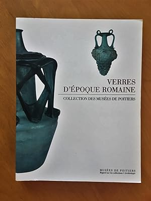 Verres d'époque romaine (collection des musées de Poitiers)