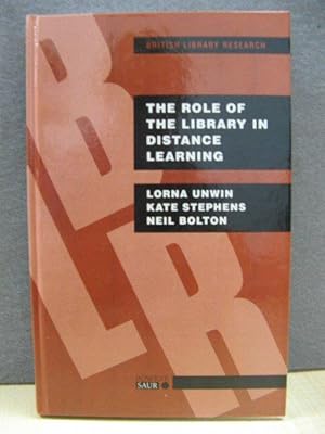 Bild des Verkufers fr The Role of the Library in Distance Learning: A Study of Postgraduate Students, Course Providers and Librarians in the UK (British Library Research) zum Verkauf von PsychoBabel & Skoob Books