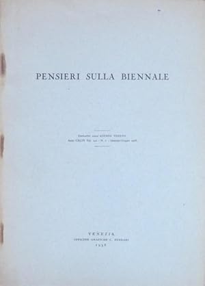 Seller image for Pensieri sulla Biennale.: Estr. originale da: Ateneo Veneto, a. 149, v. 142, n. 1(gen./giu. 1958). for sale by Studio Bibliografico Adige